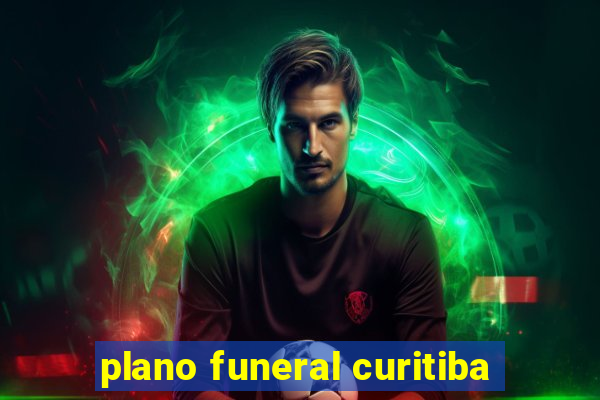 plano funeral curitiba